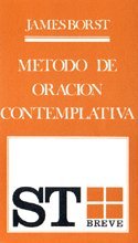 Beispielbild fr METODO DE ORACION CONTEMPLATIVA zum Verkauf von Le-Livre
