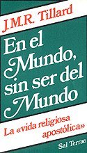 9788429306125: En el mundo sin ser del mundo : la"vida religiosa apostolica"