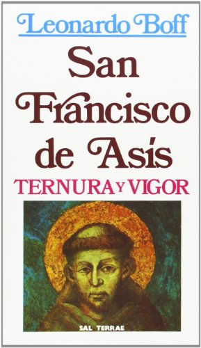 San Francisco de AsÃ­s: Ternura y vigor (9788429306231) by Boff, Leonardo