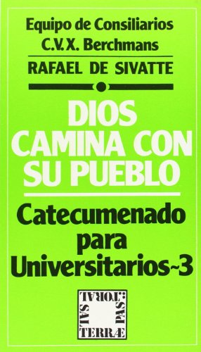 Imagen de archivo de DIOS CAMINA CON SU PUEBLO Catecumenado para Universitarios 3 a la venta por Librovicios