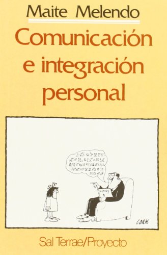 Beispielbild fr Comunicacin e integracin personal. zum Verkauf von La Librera, Iberoamerikan. Buchhandlung