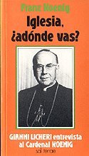 Iglesia, ¿adónde vas? Gianni Licheri entrevista al Cardenal Koenig