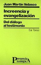 Imagen de archivo de Increencia y evangelizacin. Del dilogo al testimonio. a la venta por Librera y Editorial Renacimiento, S.A.