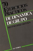Stock image for 70 EJERCICIOS PRCTICOS DE DINMICA DE GRUPO for sale by Librera Rola Libros