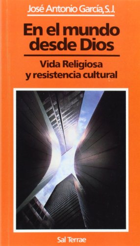 Beispielbild fr En el mundo desde Dios. Vida Religiosa y resistencia cultural. zum Verkauf von La Librera, Iberoamerikan. Buchhandlung