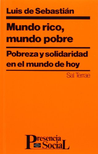 Mundo rico, mundo pobre: 3 (Presencia Social) - Luis de Sebastián