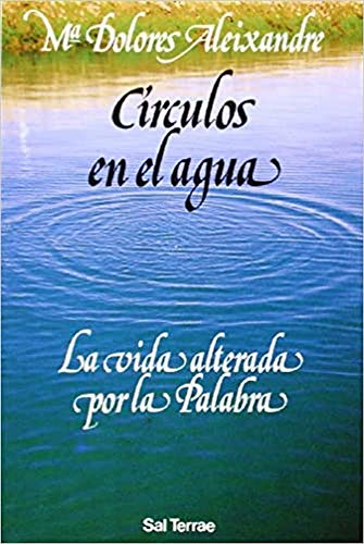 Beispielbild fr Crculos en el agua. La vida alterada por la palabra. zum Verkauf von La Librera, Iberoamerikan. Buchhandlung