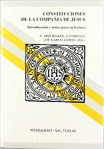 Imagen de archivo de Constituciones de la Compaia de Jesus. Introduccion y notas para su lectura a la venta por Librera 7 Colores