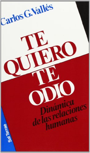 Beispielbild fr Te Quiero, Te Odio - Dinamica de Las Relaciones zum Verkauf von medimops