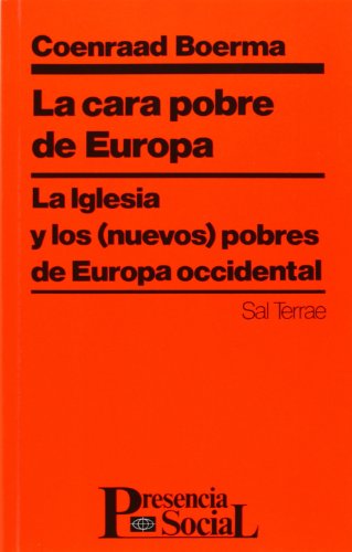 Stock image for La cara pobre de Europa: La Iglesia y los (nuevos) pobres de Europa Occidental (Presencia Social, Band 11) for sale by medimops