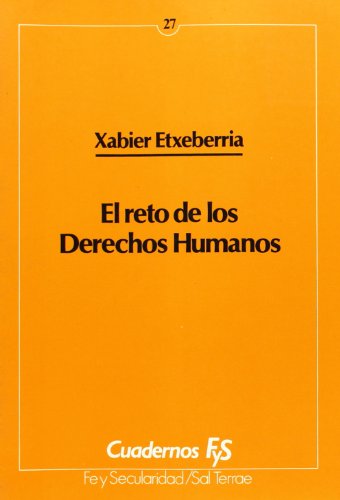 El reto de los Derechos Humanos (Cuadernos FyS) - ETXEBERRIA, XABIER