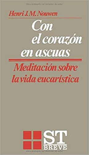 Stock image for Con el Corazn en Ascuas: Meditaciones sobre la Vida Eucarstica: 30 for sale by Hamelyn