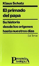 Imagen de archivo de El primado del Papa su historia desde los orgenes hasta nuestros das a la venta por Librera Prez Galds