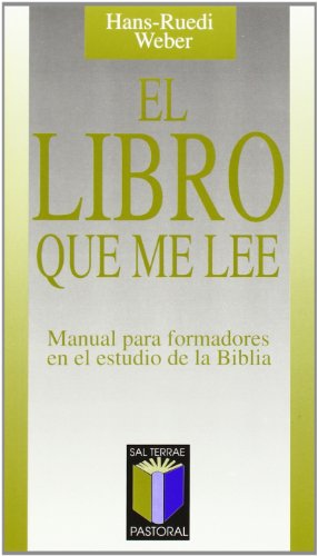 Stock image for El libro que me lee. Manual para formadores en el estudio de la Biblia for sale by Iridium_Books