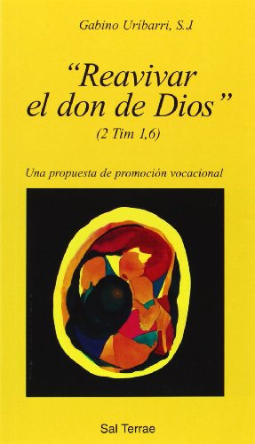 Imagen de archivo de Reavivar el don de Dios : una propuesta de promocin vocacional a la venta por Revaluation Books