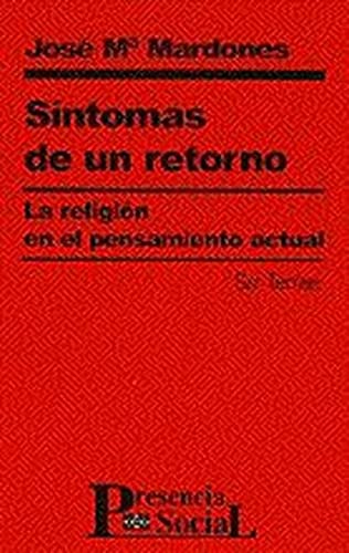 Imagen de archivo de Sntomas de un retorno. La religin en el pensamiento actual a la venta por Iridium_Books