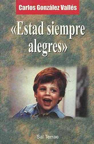Beispielbild fr Estad siempre alegres. zum Verkauf von La Librera, Iberoamerikan. Buchhandlung