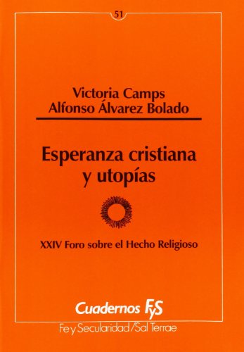 Imagen de archivo de Esperanza cristiana y utopas [Paperback] by Camps Alvar a la venta por Iridium_Books