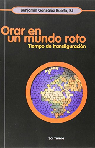 Orar en un mundo roto: 135 (Pozo de Siquem) - Benjamín González Buelta