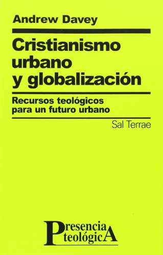 Stock image for CRISTIANISMO URBANO Y GLOBALIZACION for sale by Siglo Actual libros