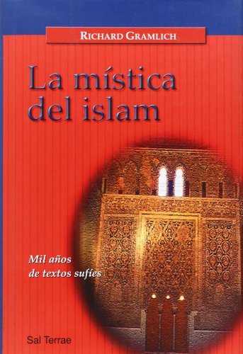 Stock image for LA MISTICA DEL ISLAM for sale by KALAMO LIBROS, S.L.