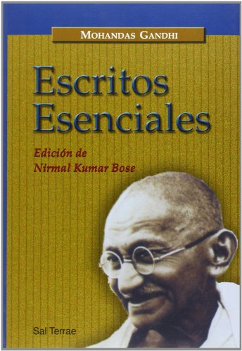 Escritos esenciales de Mohandas Gandhi: EdiciÃ³n de Nirma Kumar Bose (9788429315530) by Gandhi, Mohandas