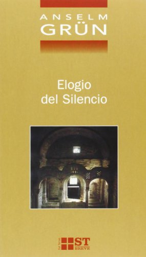 Elogio del silencio (9788429315554) by GrÃ¼n, Anselm
