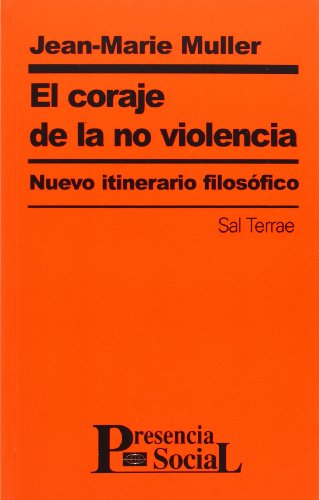 Stock image for CORAJE DE LA NO VIOLENCIA, EL for sale by Siglo Actual libros