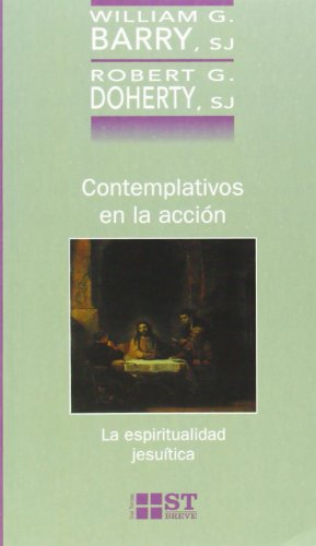 Imagen de archivo de Contemplativos en la accin: la espiritualidad jesutica a la venta por AG Library