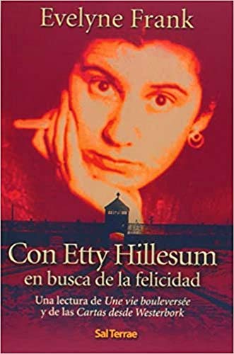 Stock image for CON ETTY HILLESUM BUSCA FELICIDAD for sale by Siglo Actual libros