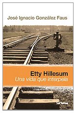 Imagen de archivo de Etty Hillesum : una vida que interpela (Servidores y Testigos, Band 115) a la venta por medimops