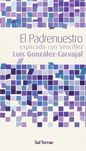 Imagen de archivo de El Padrenuestro explicado con sencillez (Alcance, Band 59) a la venta por medimops