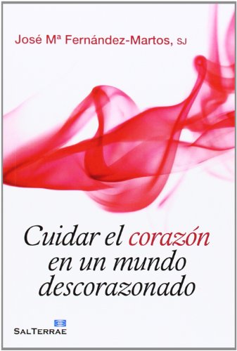 Stock image for Cuidar el corazn en un mundo descorazonado for sale by LibroUsado | TikBooks