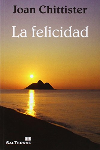 La felicidad (9788429319910) by Chittister, Joan