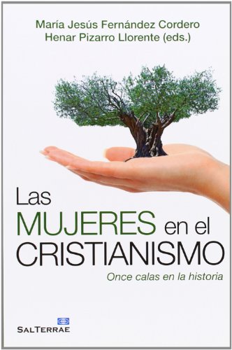 Las mujeres en el Cristianismo. Once calas en la historia