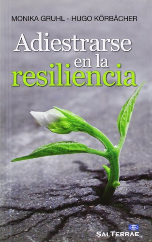 Imagen de archivo de Adiestrarse en la resiliencia a la venta por Revaluation Books