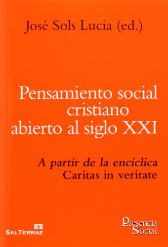 9788429321746: Pensamiento social cristiano abierto al siglo XXI: A partir de la encclica Caritas in veritate