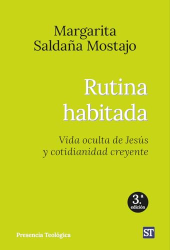 9788429321753: Rutina habitada. vida oculta de Jesus: Vida oculta de Jess y cotidianidad creyente: 212 (Presencia Teolgica)