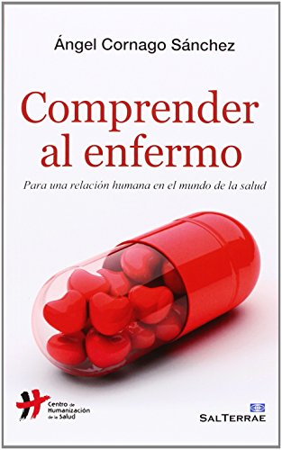 9788429321838: Comprender al enfermo: Para una relacin humana en el mundo de la salud: 131 (Proyecto)