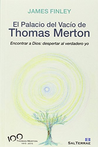 9788429322293: Palacio Del vacio de Thomas Merton: Encontrar a Dios: despertar al verdadero yo: 149 (Servidores y Testigos)