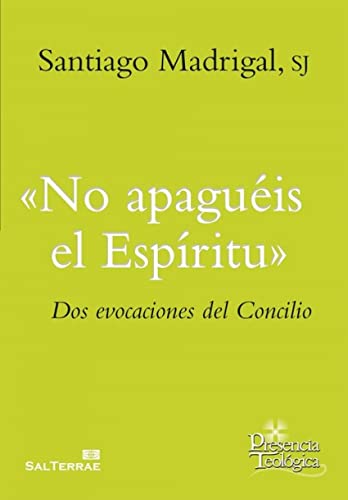 Imagen de archivo de NO APAGUEIS EL ESPIRITU/DOS EVOCACIONES DEL CONCILIO a la venta por Siglo Actual libros