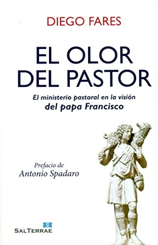 9788429325218: Olor del Pastor: El ministerio pastoral en la visin del Papa Francisco: 155 (Servidores y testigos)