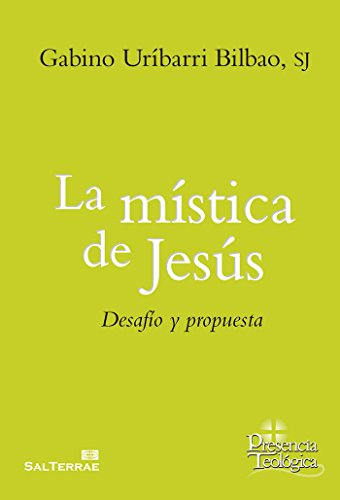 Imagen de archivo de LA MISTICA DE JESUS: DESAFIO Y PROPUESTA a la venta por KALAMO LIBROS, S.L.