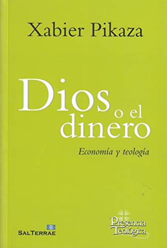 Beispielbild fr Dios o el dinero: Economa y teologa (Presencia Teologica, Band 265) zum Verkauf von medimops