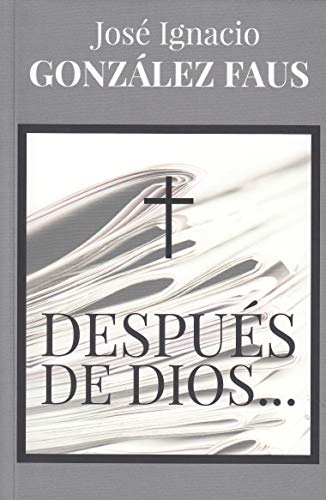 Stock image for DESPUES DE DIOS. for sale by KALAMO LIBROS, S.L.