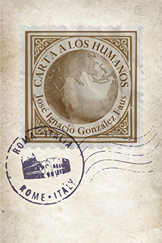 Stock image for CARTA A LOS HUMANOS for sale by KALAMO LIBROS, S.L.