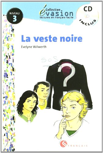 Evasión, La veste noire, lectures en français facile, niveau 3, ESO - Évelyne Wilwerth