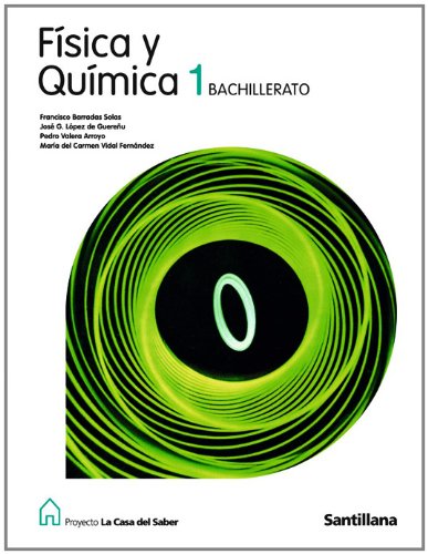 Stock image for FISICA Y QUIMICA 1 BACHILLERATO LA CASA DEL SABER SANTILLANA for sale by Iridium_Books