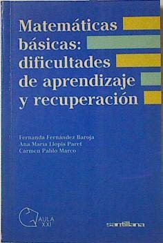 Stock image for MATEMTICAS BSICAS: DIFICULTADES DE APRENDIZAJE Y RECUPERACIN for sale by Librera Rola Libros