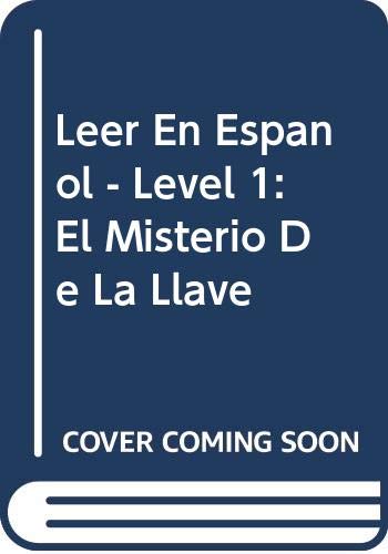 Stock image for Leer en Espanol - Level 1: el Misterio de la Llave for sale by Hamelyn